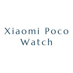 Folii Xiaomi Poco Watch Seria